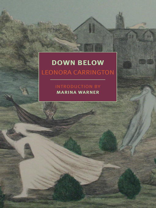 Title details for Down Below by Leonora Carrington - Available